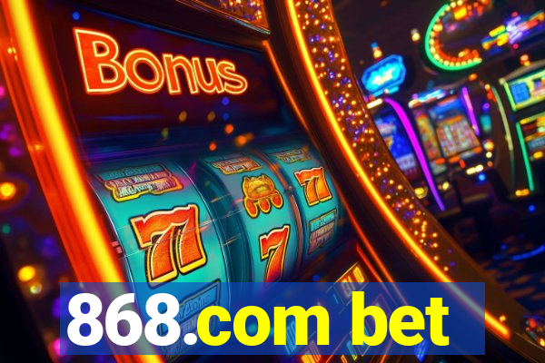 868.com bet